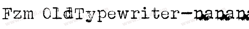 Fzm 0ldTypewriter字体转换